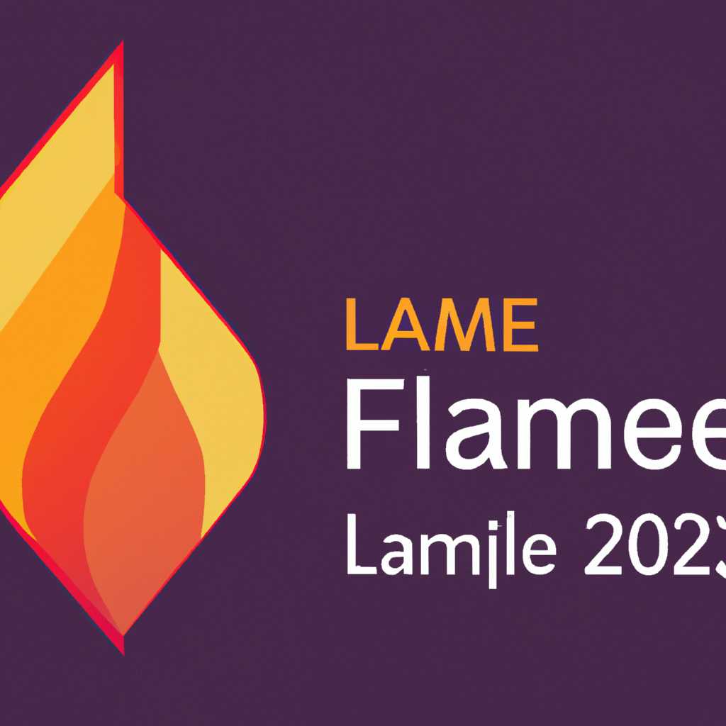Flame 2022: новые возможности и функции