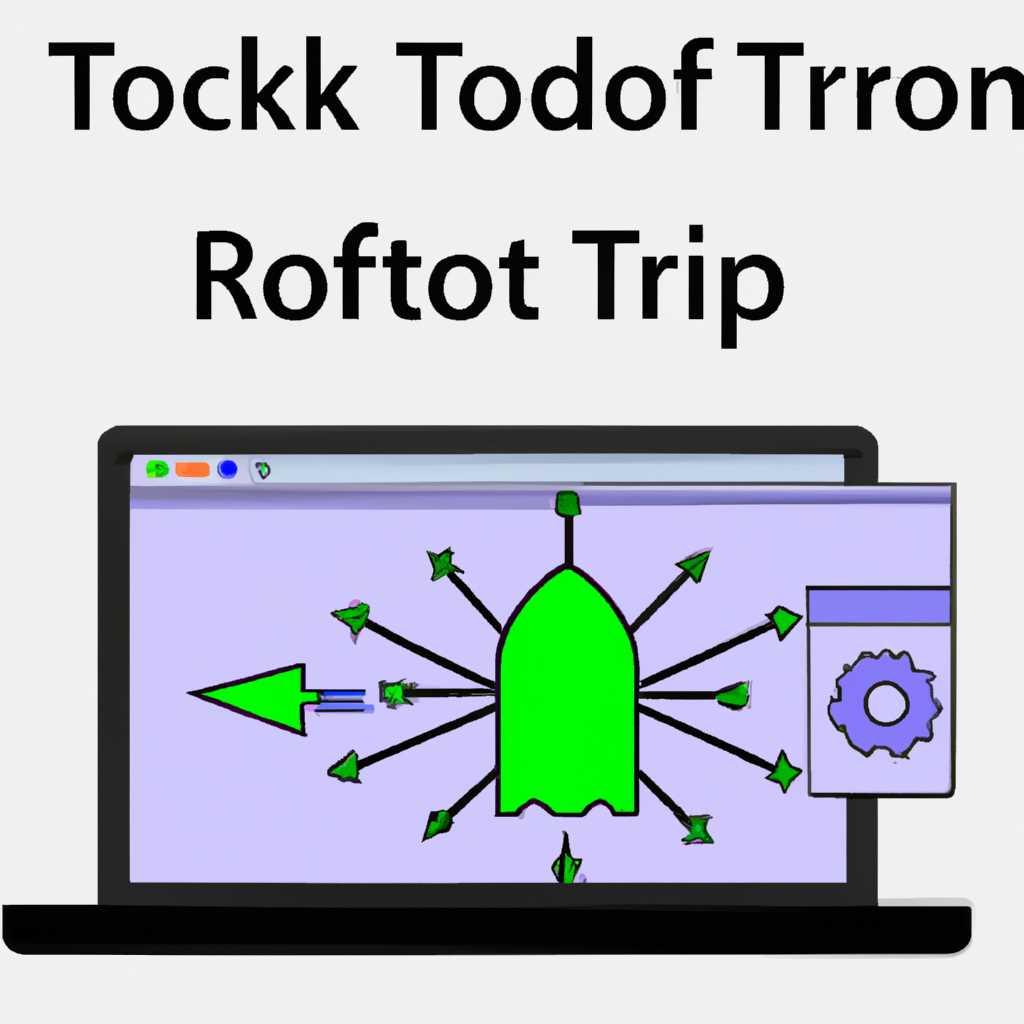 Как настроить TOR для получения всего трафика в Windows: лучшие инструкции