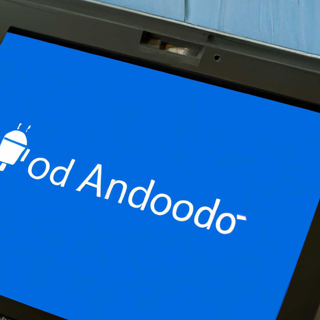 Выбор нужной версии Android для планшета с Windows