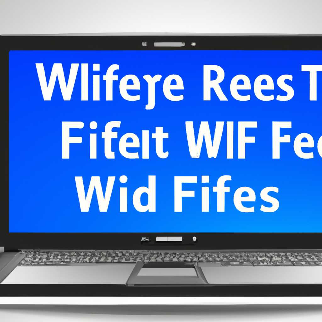 Как восстановить Wi-Fi после переустановки Windows 7: подробная инструкция