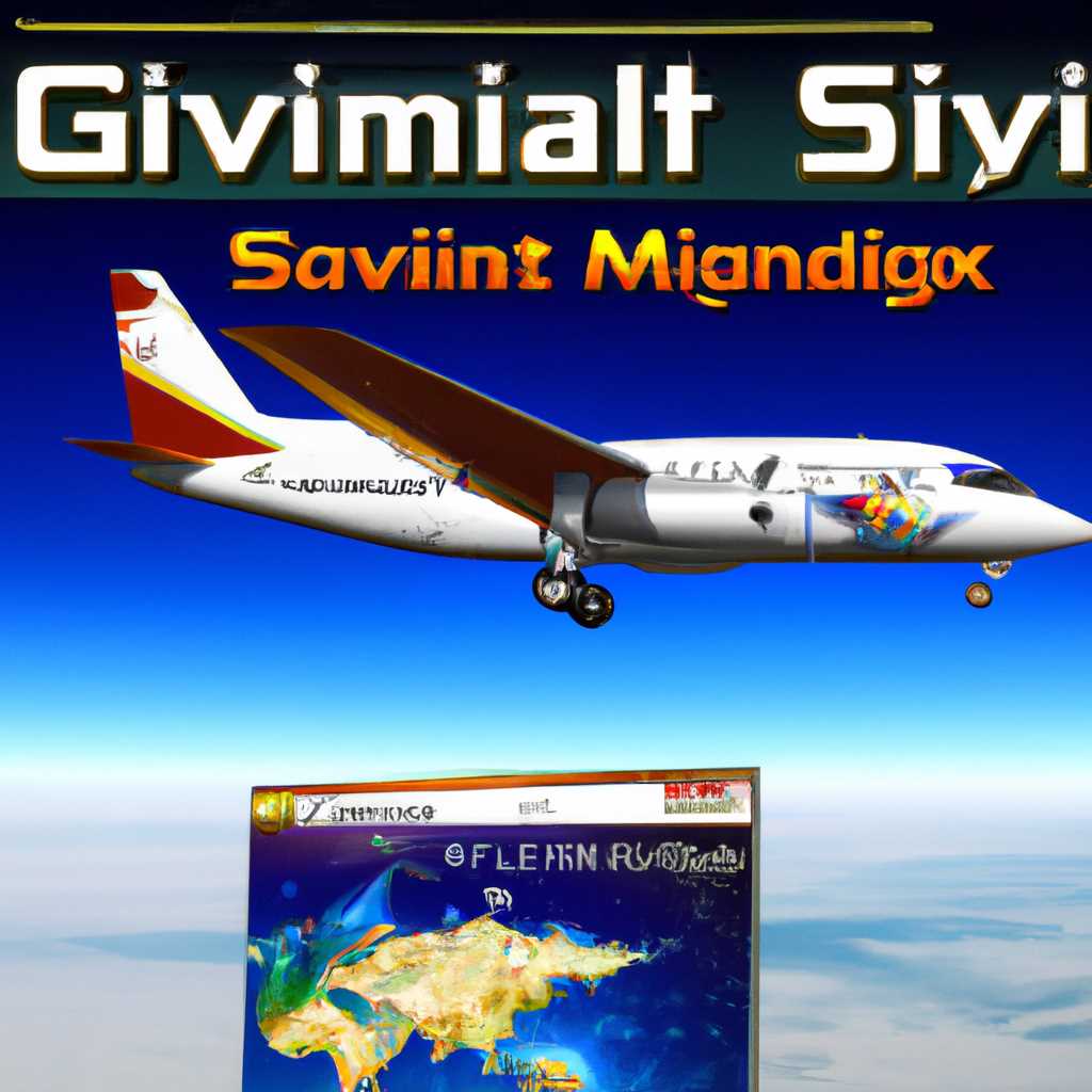 Скачать игру Microsoft Flight Simulator X Новая Версия на ПК на Русском - Бесплатно и без регистрации [Новая Версия]